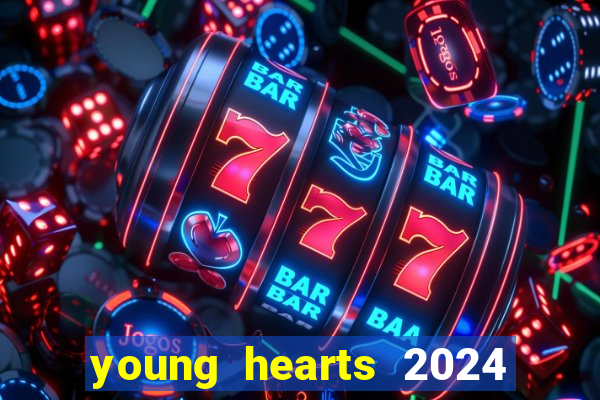 young hearts 2024 online legendado